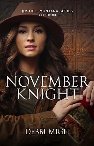 November Knight (Justice, Montana Book 3) on Kindle