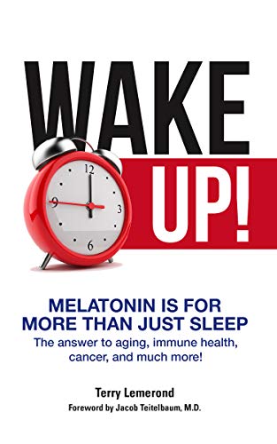 Wake Up! Melatonin is For More Than Just Sleep on Kindle
