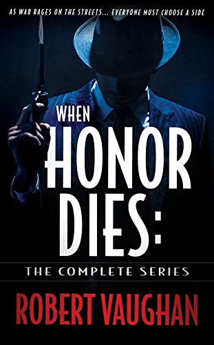 When Honor Dies: The Complete Crime Thriller Series on Kindle