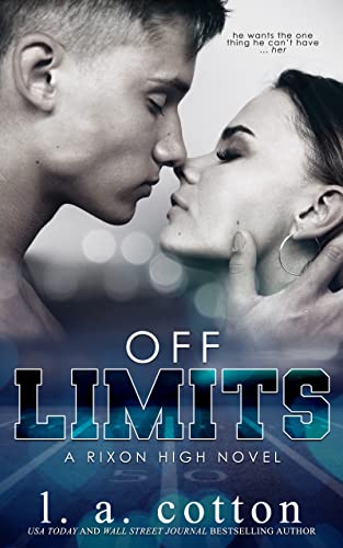 Off-Limits (Rixon High Book 1) on Kindle