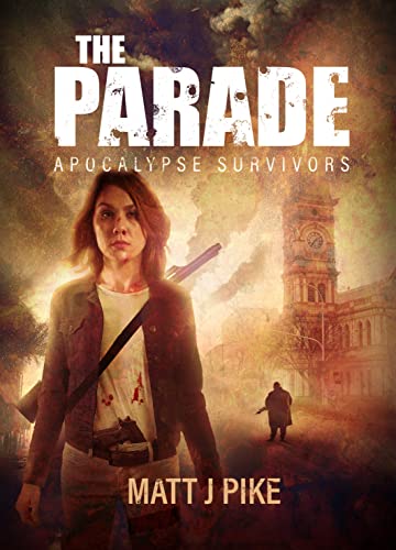 The Parade: Apocalypse Survivors on Kindle