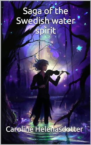 Saga of the Swedish Water Spirit on Kindle