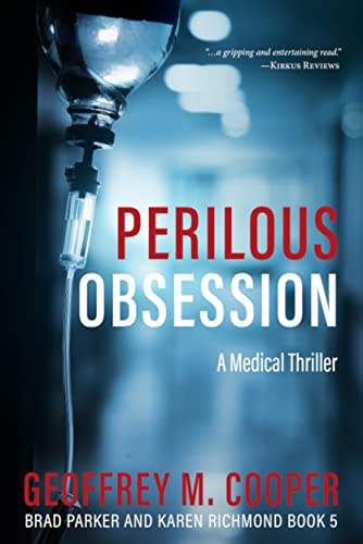 Perilous Obsession (Brad Parker and Karen Richmond Medical Thrillers) on Kindle