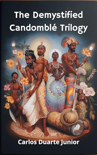 The Demystified Candomblé Trilogy (Candomblé Guia para curiosos) on Kindle
