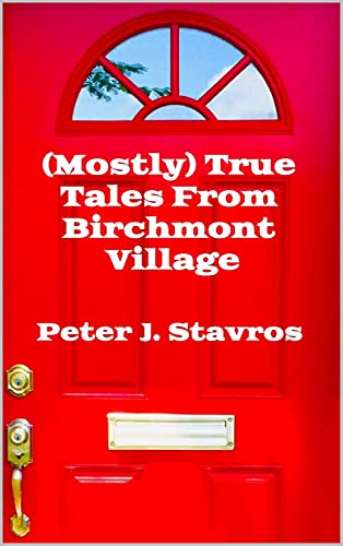 (Mostly) True Tales From Birchmont Village on Kindle
