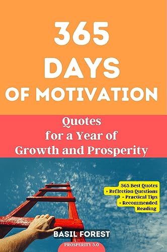 365 Days of Motivation: Quotes for a Year of Growth and Prosperity on Kindle