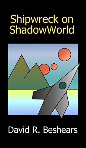 Shipwreck on ShadowWorld (Jim, Future Prince of the Frontier Worlds Book 1) on Kindle