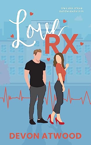 Love RX (Love and Other Jobs Book 1) on Kindle