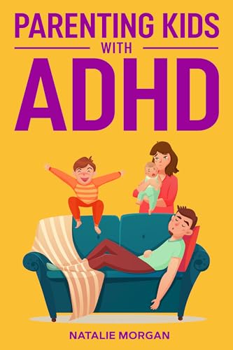 Parenting Kids with ADHD (Parenting Paradigm) on Kindle