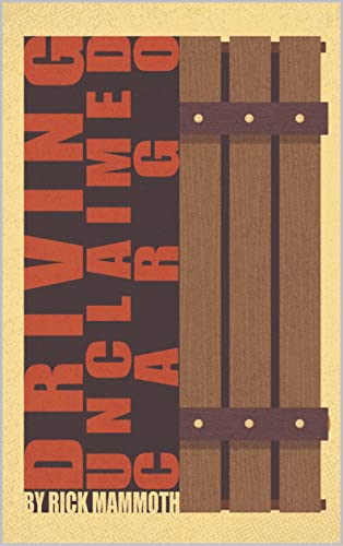 Driving Unclaimed Cargo on Kindle