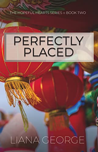 Perfectly Placed (Hopeful Hearts Book 2) on Kindle