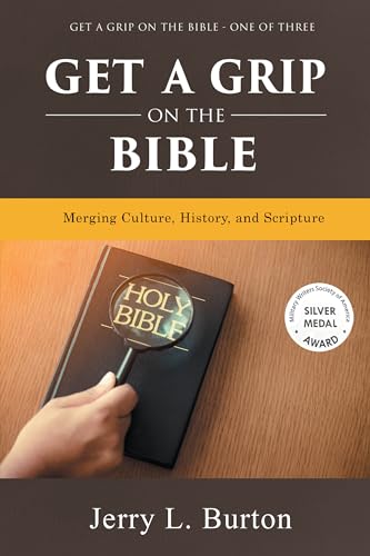 Get a Grip on the Bible: Merging Culture, History, and Scripture on Kindle