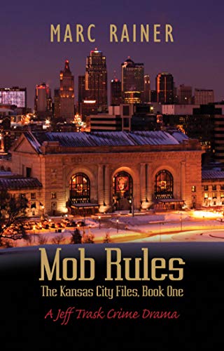 Mob Rules (Jeff Trask Crime Drama Book 6) on Kindle