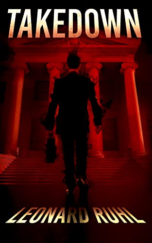 Takedown (Ruhl of Law Series) on Kindle