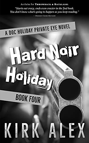 Hard Noir Holiday (Edgar "Doc" Holiday Private Eye Series) on Kindle