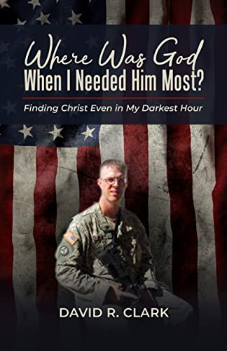 Where Was God When I Needed Him Most? (Where Was God When I Needed Him Most Book 1) on Kindle