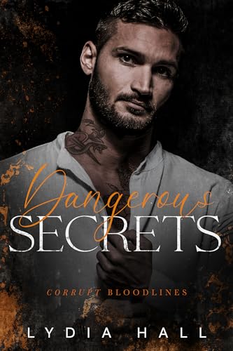 Dangerous Secrets (Corrupt Bloodlines Book 5) on Kindle