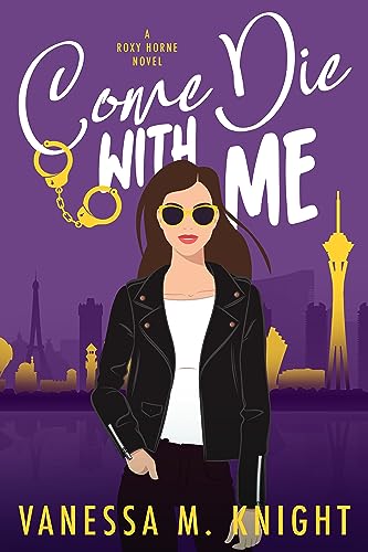 Come Die with Me (A Roxy Horne Novel Book 1) on Kindle