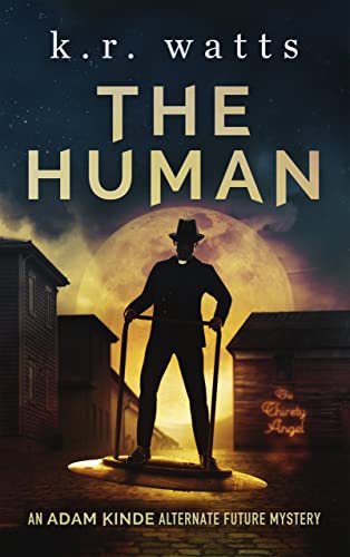 The Human (Adam Kinde Alternate Future Mysteries Book 1) on Kindle
