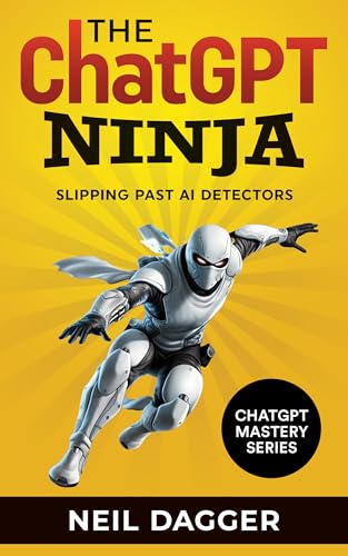 The ChatGPT Ninja (Chat GPT Mastery Series) on Kindle