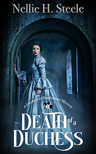 Death of a Duchess (Duchess of Blackmoore Mysteries Book 1) on Kindle