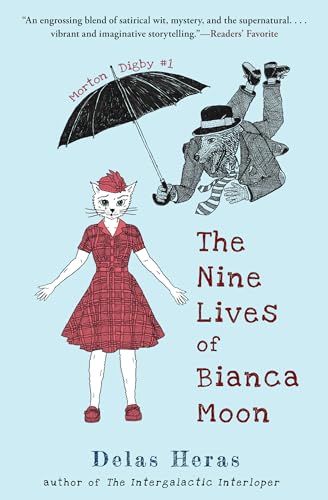 The Nine Lives of Bianca Moon (Morton Digby Book 1) on Kindle