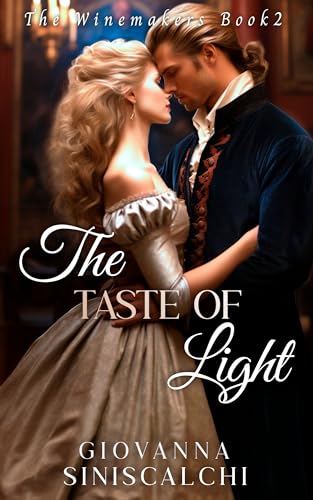 The Taste of Light (The Winemakers Book 2) on Kindle