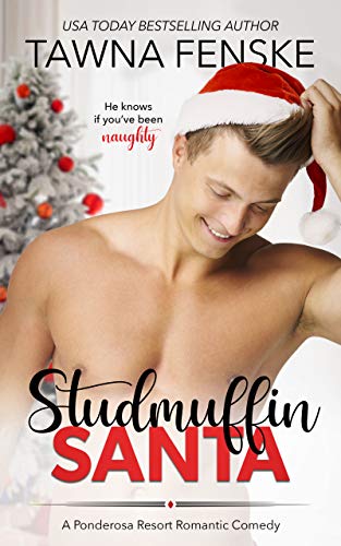 Studmuffin Santa (Ponderosa Resort Romantic Comedies Book 1) on Kindle