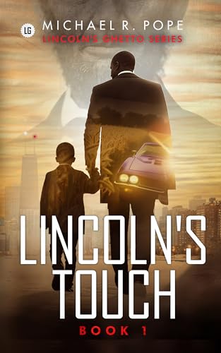 Lincoln's Touch (Lincoln's Ghetto Book 1) on Kindle