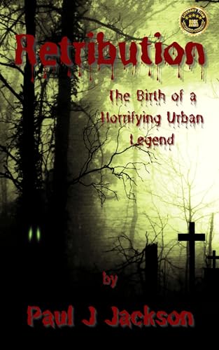 Retribution: The birth of a horrifying urban legend on Kindle