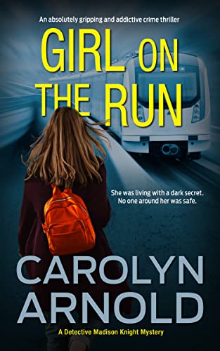 Girl on the Run (Detective Madison Knight Series Book 11) on Kindle