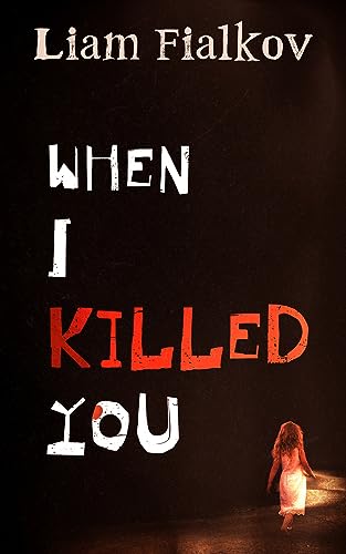 When I Killed You on Kindle