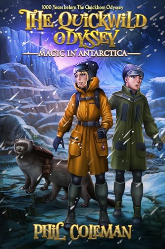 The Quickwild Odyssey: Magic in Antarctica on Kindle