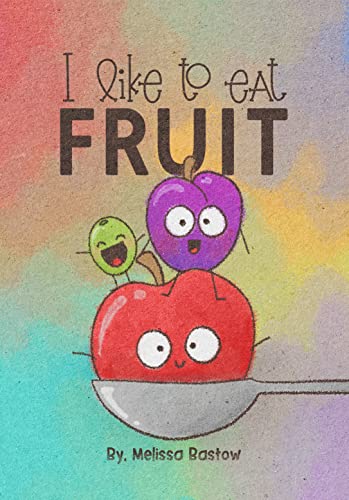I Like to Eat Fruit on Kindle