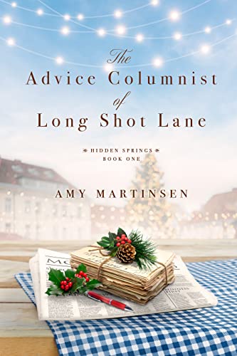 The Advice Columnist of Long Shot Lane (Hidden Springs Book 1) on Kindle