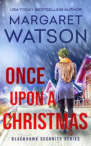 Once Upon a Christmas (Blackhawk Security Book 9) on Kindle