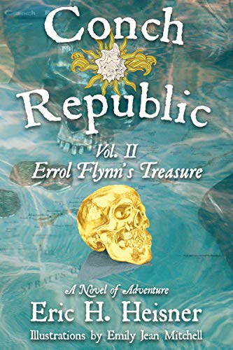 Errol Flynn's Treasure (Conch Republic Book 2) on Kindle