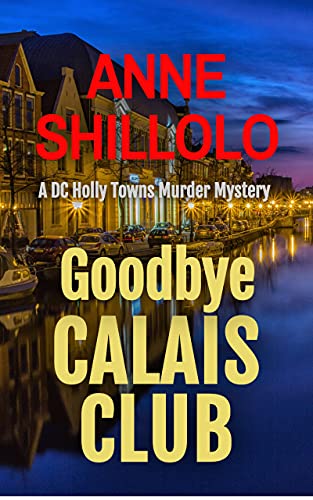 Goodbye Calais Club (A Port Alma Murder Mystery) on Kindle