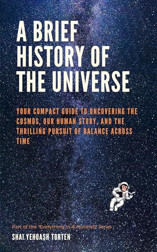A Brief history of the Universe (Everything in A Nutshell) on Kindle