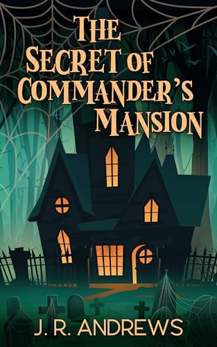 The Secret of Commander's Mansion on Kindle