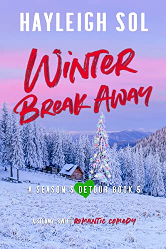 Winter Break Away (A Season's Detour Book 5) on Kindle