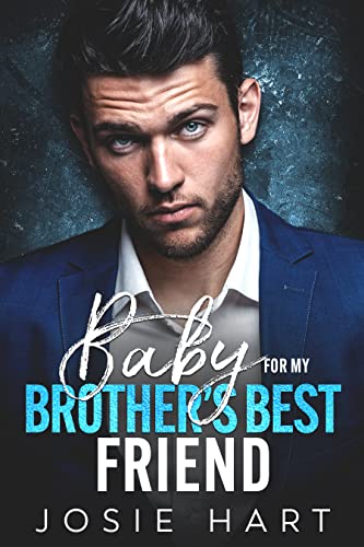 Baby for my Brother's Best Friend on Kindle