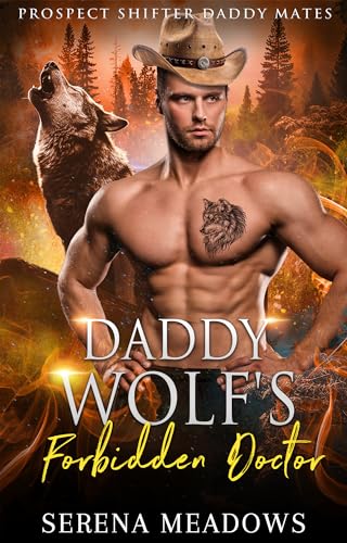 Daddy Wolf's Forbidden Doctor (Prospect Shifter Daddy Mates Book 3) on Kindle