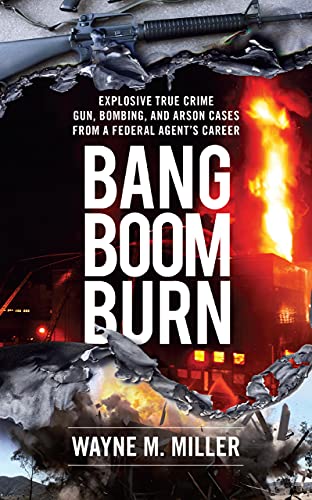 Bang Boom Burn (True Crime Investigations) on Kindle