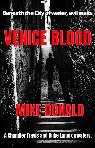 Venice Blood (A Chandler Travis and Duke Lanoix Mystery Thriller Book 4) on Kindle