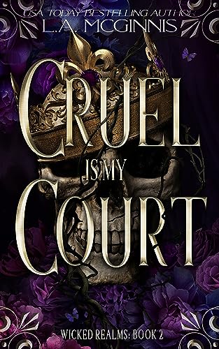 Cruel Is My Court (Wicked Realms Book 2) on Kindle