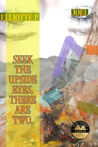 Seek the Upside Eyes, There Are Two. on Kindle