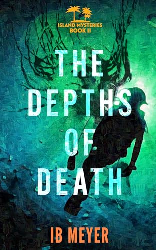 The Depths of Death (Island Mysteries Book 2) on Kindle