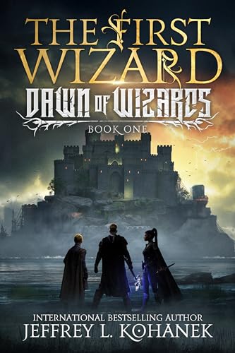 The First Wizard (Dawn of Wizards Book 1) on Kindle