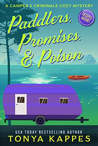 Paddlers, Promises & Poison (A Camper & Criminals Cozy Mystery Series Book 16) on Kindle